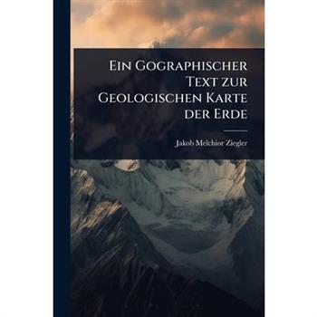 Ein Gographischer Text zur Geologischen Karte der Erde