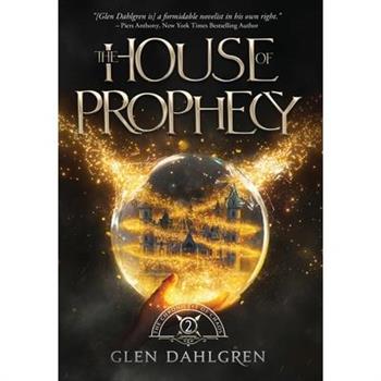 The House of Prophecy
