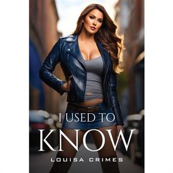 I Used To Know