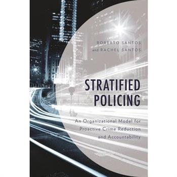 Stratified Policing