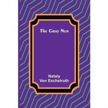 The Gray Nun