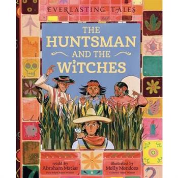 The Huntsman and the Witches