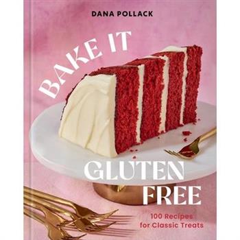 Bake It Gluten Free Bake It Gluten Free