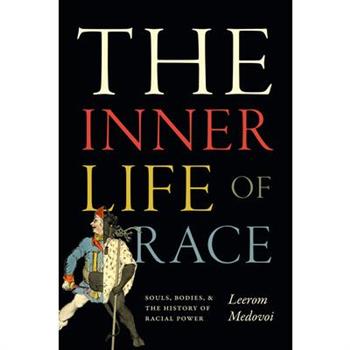 The Inner Life of Race