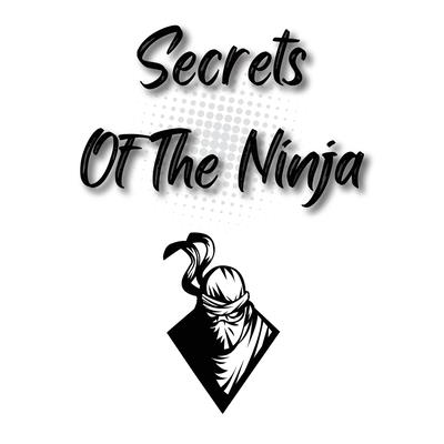 Secrets Of The Ninja