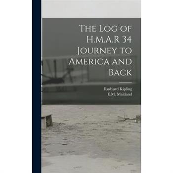 The log of H.M.A.R 34 Journey to America and Back