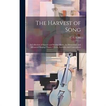 The Harvest of Song