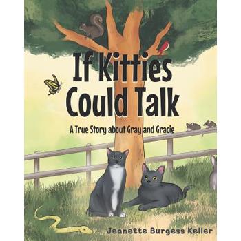 If Kitties Could Talk