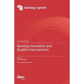Nursing Innovation and Quality Improvement