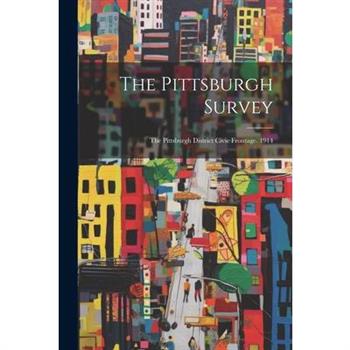 The Pittsburgh Survey