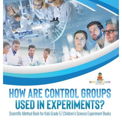 How Are Control Groups Used In Experiments?