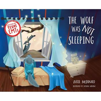 The Wolf Was Not Sleeping