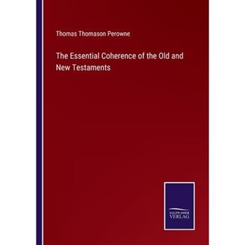 The Essential Coherence of the Old and New Testaments