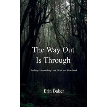 The Way Out Is Through