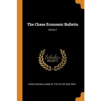 The Chase Economic Bulletin; Volume 1