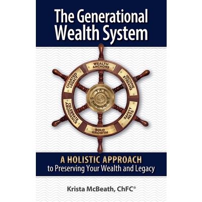 The Generational Wealth System