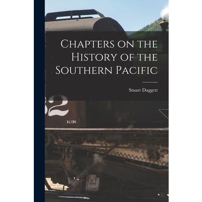 Chapters on the History of the Southern Pacific
