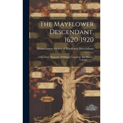 The Mayflower Descendant, 1620-1920