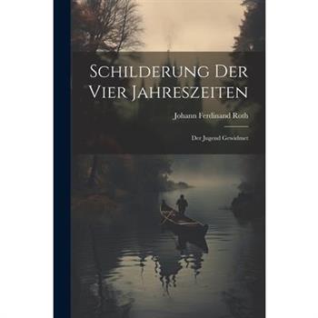 Schilderung Der Vier Jahreszeiten
