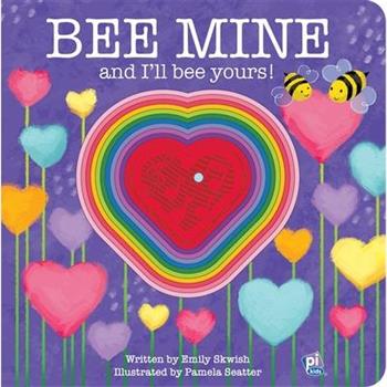 Bee Mine and I’ll Bee Yours! Sound Book
