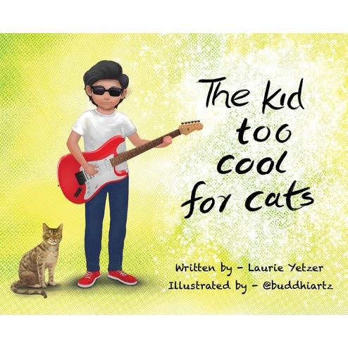 The Kid Too Cool for Cats