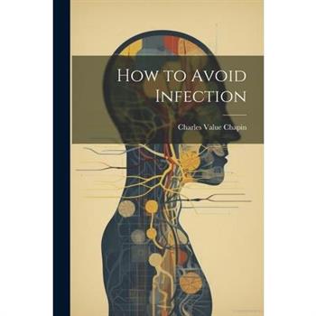 How to Avoid Infection