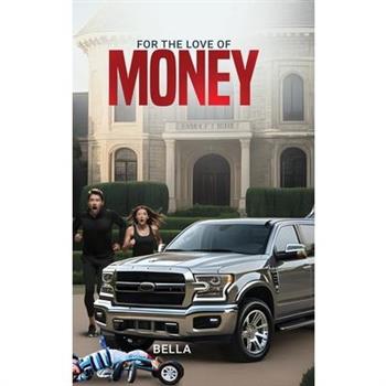 For the love of money