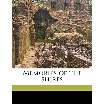 Memories of the Shires