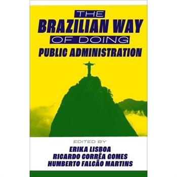 The Brazilian Way of Doing Public Administration