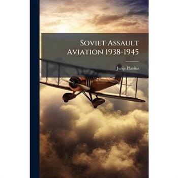 Soviet Assault Aviation 1938-1945