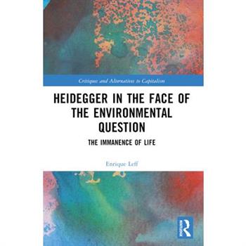 Heidegger in the Face of the Environmental Question