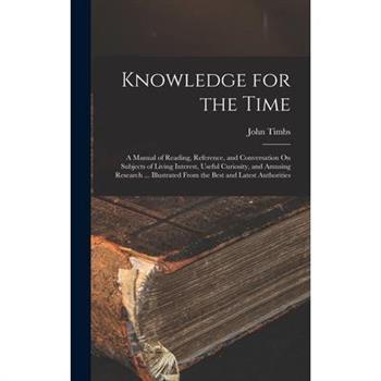 Knowledge for the Time