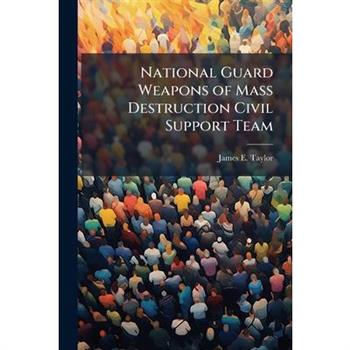 National Guard Weapons of Mass Destruction Civil Support Team