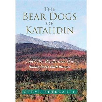 The Bear Dogs of Katahdin