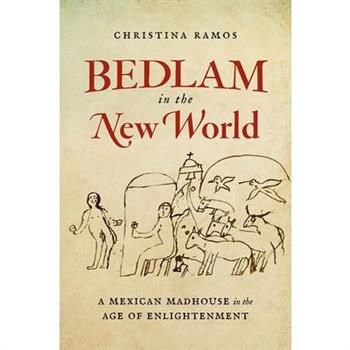Bedlam in the New World