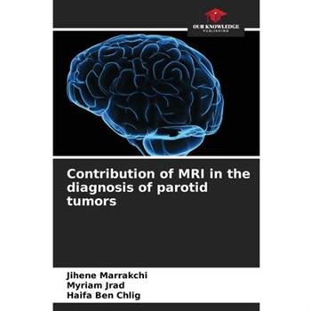Contribution of MRI in the diagnosis of parotid tumors