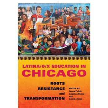 Latina/O/X Education in Chicago