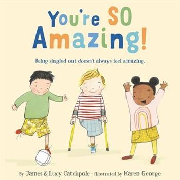You’re So Amazing!