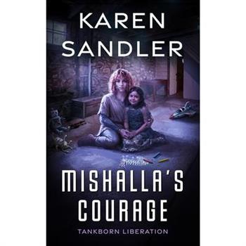 Mishalla's Courage