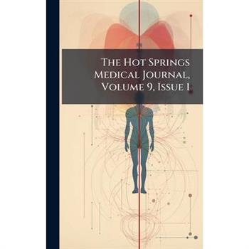 The Hot Springs Medical Journal, Volume 9, Issue 1