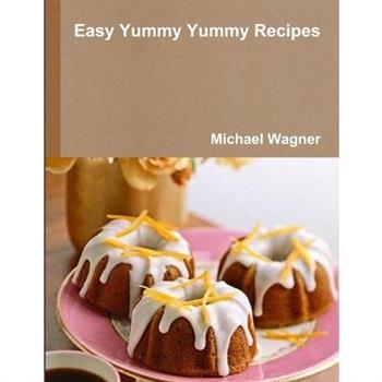 Easy Yummy Yummy Recipes