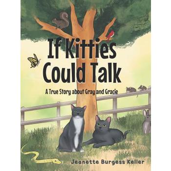 If Kitties Could Talk
