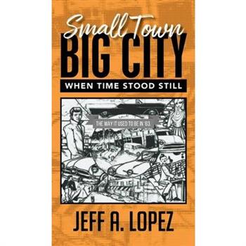 Small Town Big City