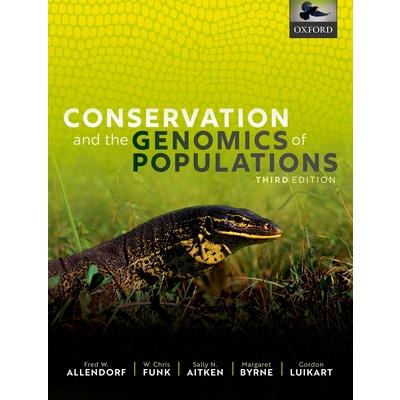 Conservation and the Genomics of Populations 3rd Edition