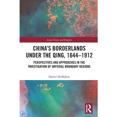 China's Borderlands under the Qing, 1644-1912