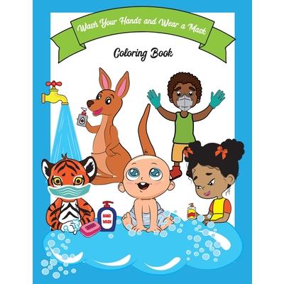 Wash Your Hands and Wear a Mask