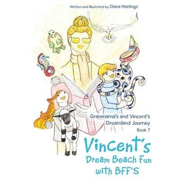 Granmama’s and Vincent’s Dreamland Journey Book 7