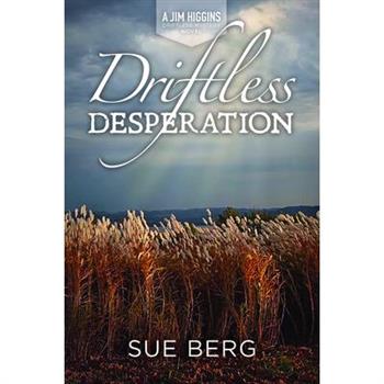 Driftless Desperation