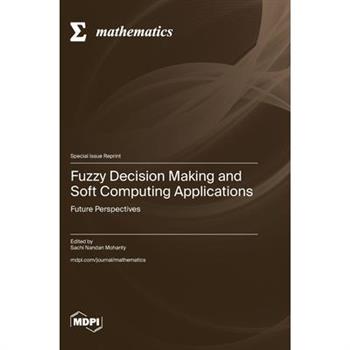 Fuzzy Decision Making and Soft Computing Applications