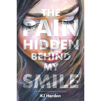The Pain Hidden behind My Smile